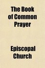 The Book of Common Prayer
