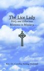 The Lice Lady Holy and Hilarious Moments in Ministry