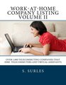 WorkatHome  Company Listing Volume II Over 1000 Telecommuting Companies that Hire  Telecommuters and Virtual Assistants