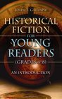 Historical Fiction for Young Readers  An Introduction