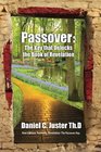 Passover The Key That Unlocks the Book of Revelation