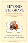 Beyond the Grave revised edition : The Right Way and the Wrong Way of Leaving Money To Your Children (and Others)