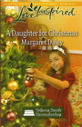 A Daughter for Christmas (Helping Hands Homeschooling, Bk 3) (Love Inspired, No 595)