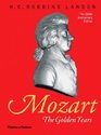 Mozart the Golden Years 17811791