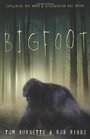 Bigfoot Exploring the Myth  Discovering the Truth