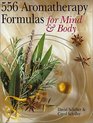 556 Aromatherapy Formulas for Mind  Body