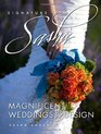 Signature Sasha Magnificent Weddings by Design