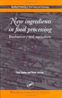 New Ingredients in Food Processing