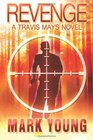 Revenge A Travis Mays Novel