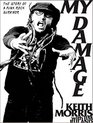 My Damage The Story of a Punk Rock Survivor