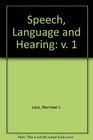 Speech Language and Hearing Volume 1 Normal Processes