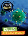 Living Processes Cells and Cell Function