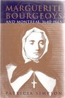 Marguerite Bourgeoys and Montreal 16401665