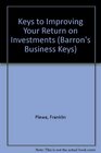 Keys to Improving Your Return on Investments