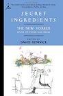 Secret Ingredients: The New Yorker Book of Food and Drink (Modern Library Paperbacks)