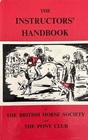 The Instructor's Handbook The British Horse Society  The Pony Club