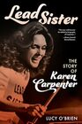 Lead Sister: The Story of Karen Carpenter