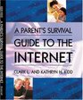 A Parent's Survival Guide to the Internet