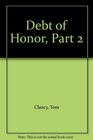 Debt of Honor Part 2
