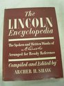 The Lincoln Encyclopedia  The Spoken and Written Words of A Lincoln Arranged For Ready Reference