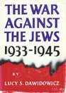 The war against the Jews 19331945