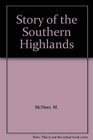 Story of the Southern Highlands