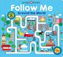 Maze Book: Follow Me Around the World (Finger Mazes)