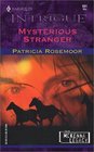 Mysterious Stranger (McKenna Legacy, Bk 5) (Harlequin Intrigue, No 661)