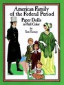 American Family of the Federal Period Paper Dolls in Full Color