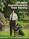 All About Guard Dogs and Their Training