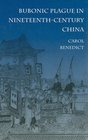 Bubonic Plague in Nineteenth-Century China