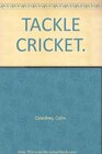 Tackle Cricket