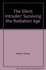 The Silent Intruder Surviving the Radiation Age