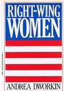 RightWing Women The Politics of Domesticated Females