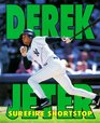 Derek Jeter Surefire Shortstop