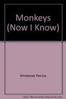 Monkeys (Now I Know)