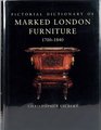Pictorial Dictionary of Marked London Furniture 17001840