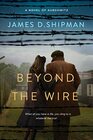 Beyond the Wire