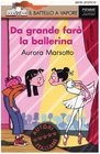Da grande far la ballerina