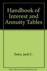 Handbook of Interest and Annuity Tables