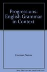 Progressions English Grammar in Context