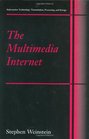 The Multimedia Internet