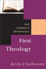 First Theology God Scriptures  Hermeneutics