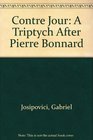 Contre Jour A Triptych After Pierre Bonnard