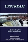 Upstream Adjudicating the Snake River Basin