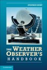 The Weather Observer's Handbook