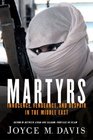 Martyrs  Innocence Vengeance and Despair in the Middle East