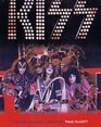 Rock and Roll All Nite The Stories Behind Every Kiss Song