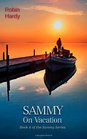 Sammy On Vacation Book 4 of the Sammy Series