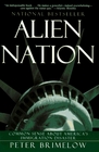 Alien Nation Common Sense About America's Immigration Disaster